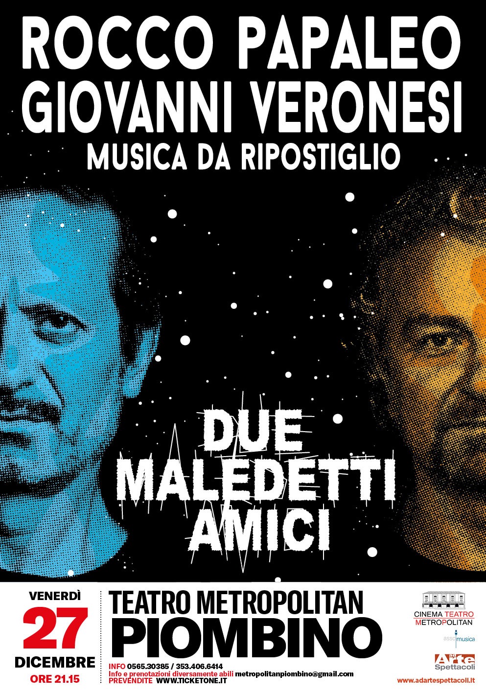 Veronesi e Papaleo al Metropolitan con lo spettacolo �Due Maledetti Amici�